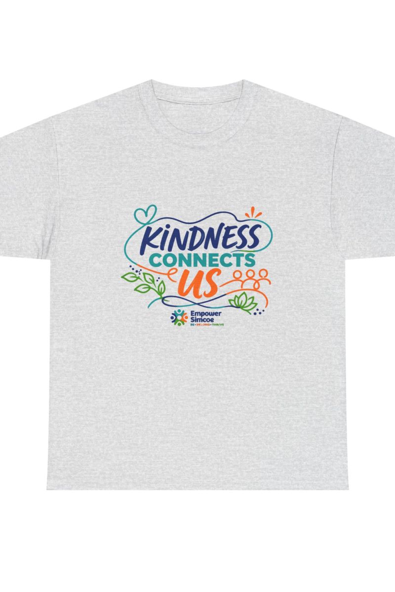 Kindness Connects Us Tee — Empower Simcoe