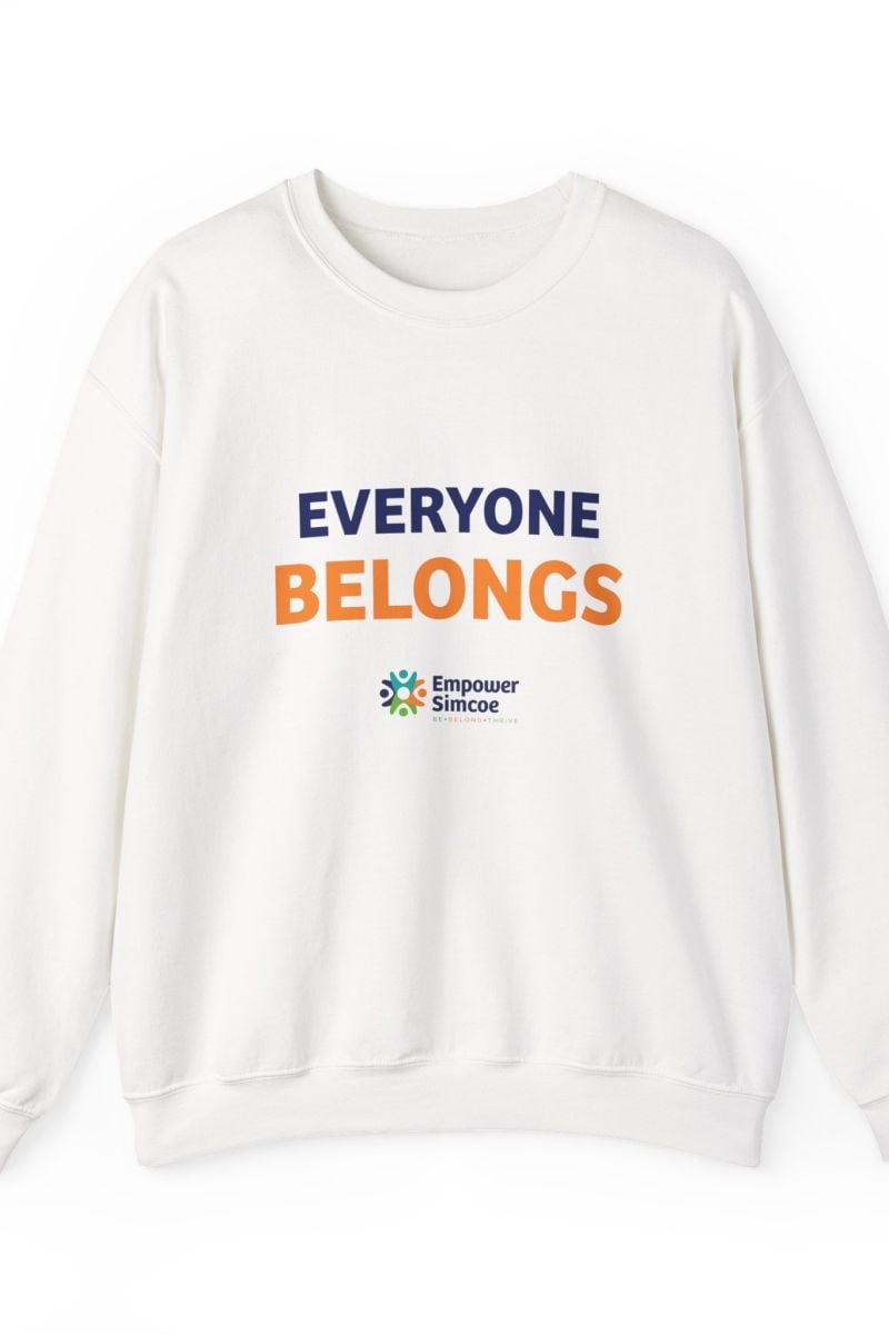 Everyone Belongs Crewneck — Empower Simcoe