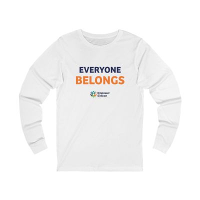 Everyone Belongs Long-Sleeve Tee — Empower Simcoe