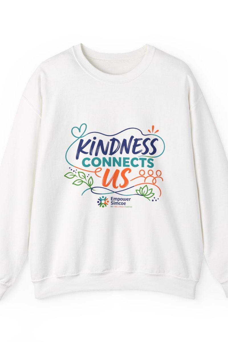 Kindness Connects Us Crewneck — Empower Simcoe