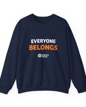 Everyone Belongs Crewneck — Empower Simcoe