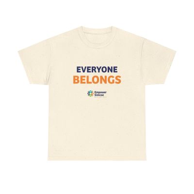 Everyone Belongs Tee — Empower Simcoe